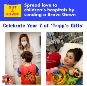Celebrate 'Tripp's Gifts' for His 7th Birthday by Sponsoring a Brave Gown to a Hospitalized Child